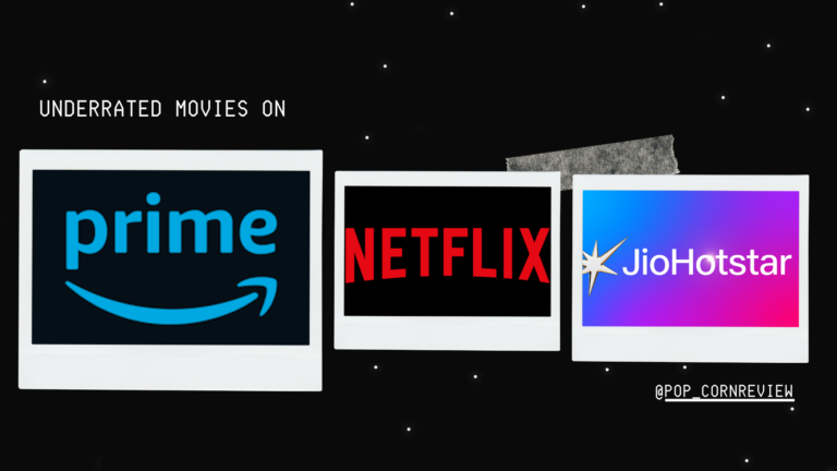 underrated movies on Netflix Prime Hotstar