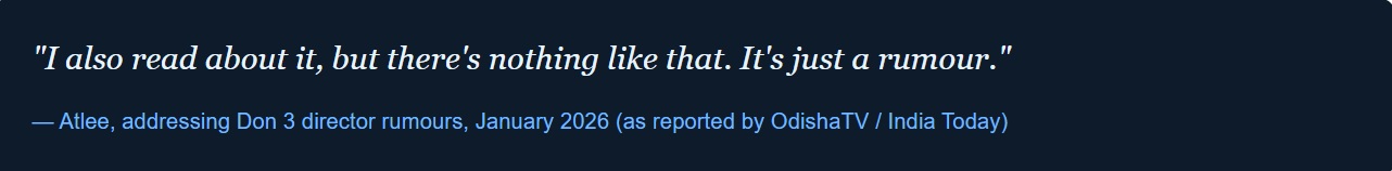 Atlee Addresses Jawan 2 and Don 3