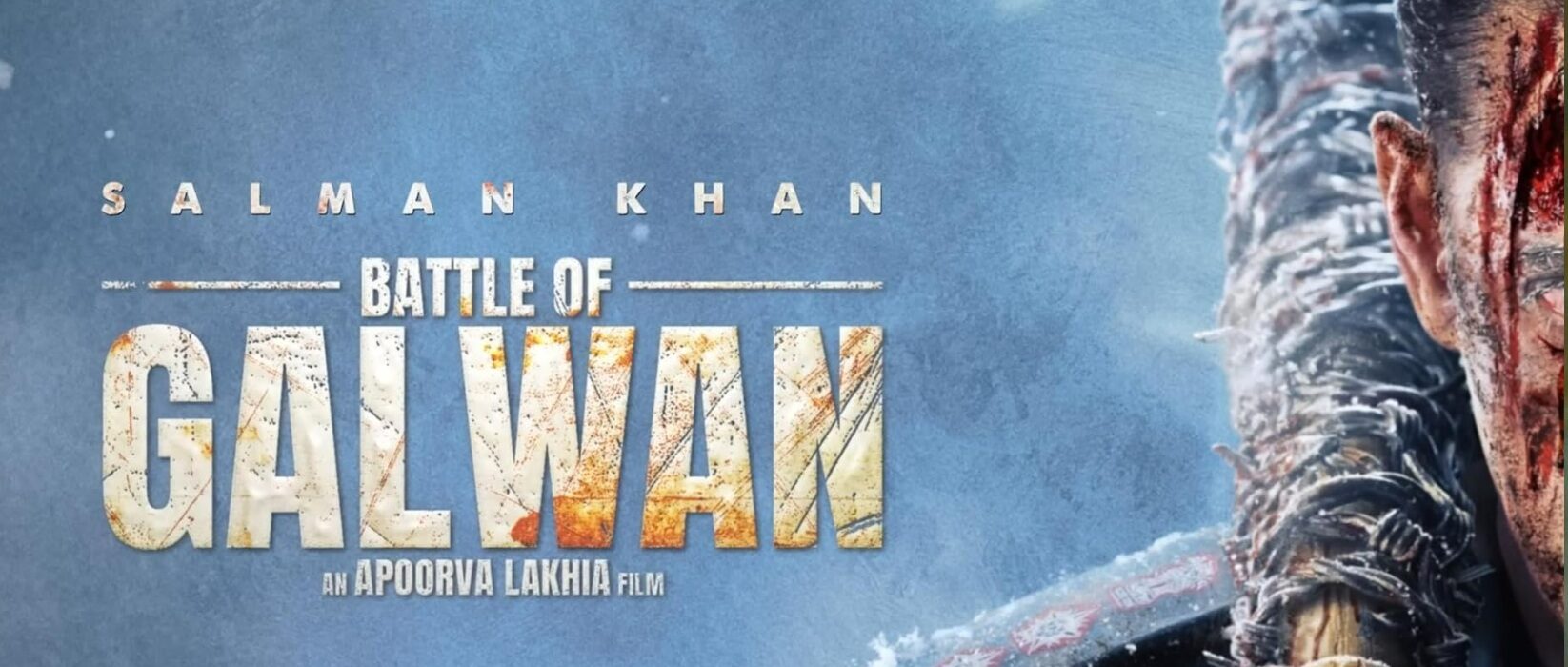 Battle of Galwan poster featuring Salman Khan in a bloodied, battle-worn look holding a barbed weapon, set against a cold, war-themed backdrop highlighting intense military action.